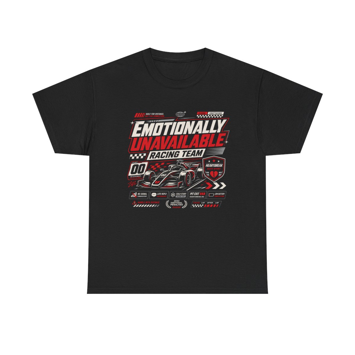Black T-shirt with an Emotionally Unavailable Racing Team graphic